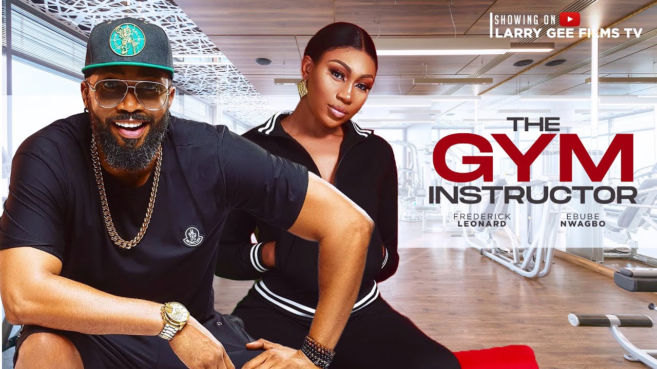 You are currently viewing The Gym Instructor (2024) – Nollywood Movie