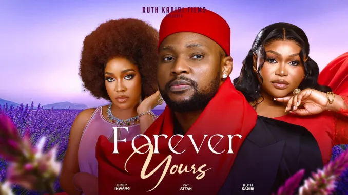 You are currently viewing Forever Yours (2024) – Nollywood Movie