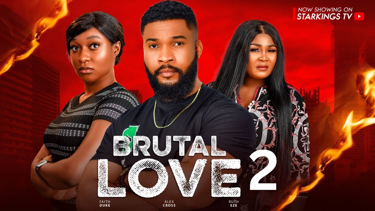 You are currently viewing Brutal Love (2024) – Nollywood Movie