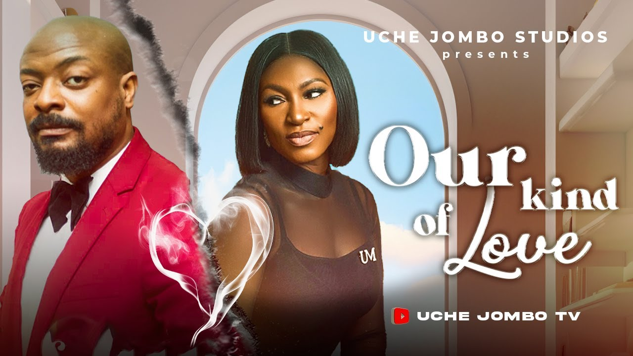 You are currently viewing Our Kind of Love (2024) – Nollywood Movie