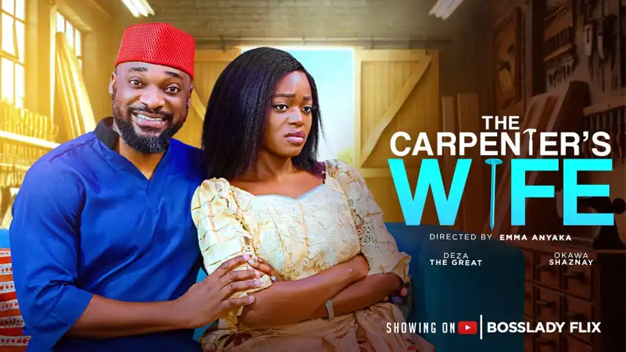 You are currently viewing The Carpenter’s Wife (2025) – Nollywood Movie