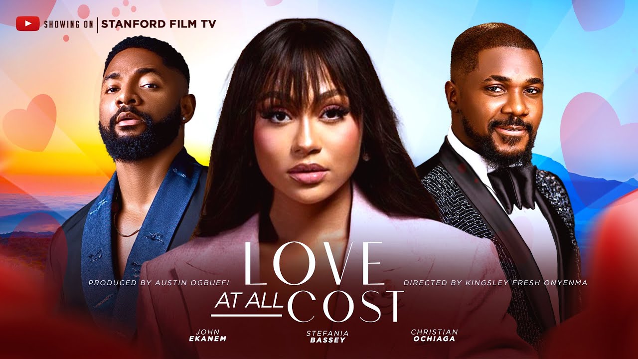 You are currently viewing Love At All Cost (2024) – Nollywood Movie