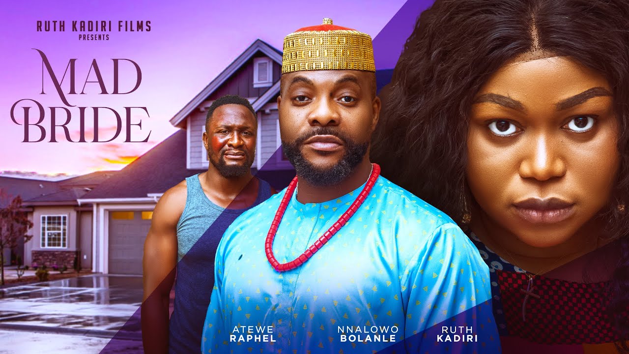 You are currently viewing Mad Bride (2024) – Nollywood Movie