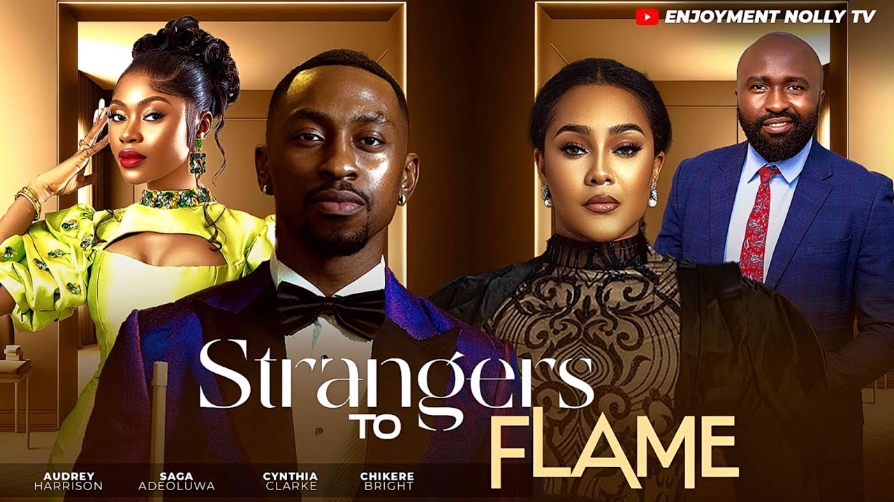 You are currently viewing Strangers To Flame (2025) – Nollywood Movie