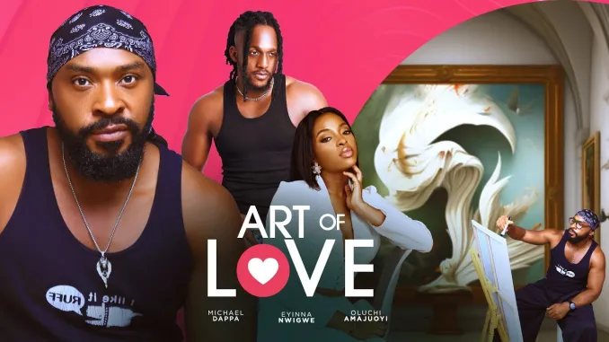Read more about the article ART OF LOVE (2025) – Nollywood Movie