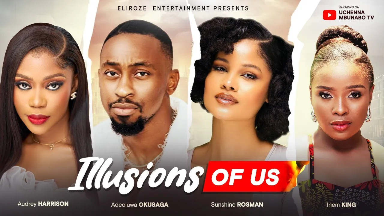 You are currently viewing Illusions of Us (2025) – Nollywood Movie
