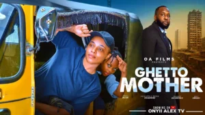 Read more about the article Ghetto Mother (2025) – Nollywood Movie