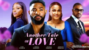 Read more about the article Another Tale of Love (2025) – Nollywood Movie