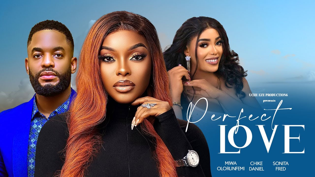 You are currently viewing Perfect Love (2025) – Nollywood Movie