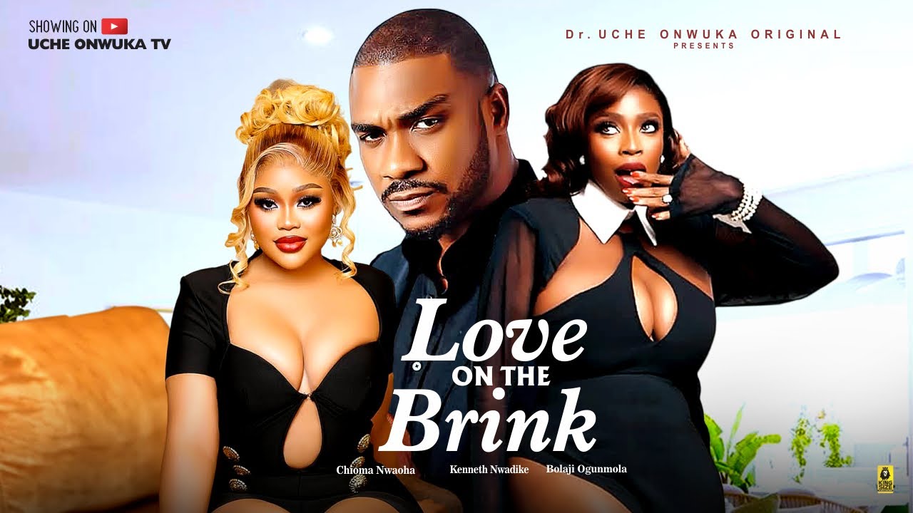 You are currently viewing Love On The Brink (2025) – Nollywood Movie