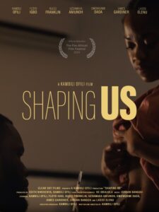 Read more about the article Shaping Us (2024) – Nollywood Movie