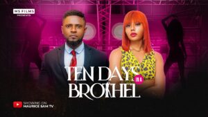 Read more about the article Ten Days in A Brothel (2025) – Nollywood Movie
