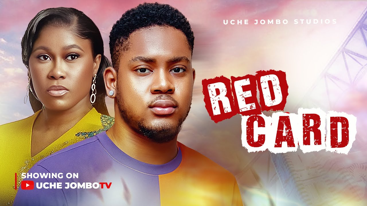 Read more about the article Red Card (2025) – Nollywood Movie