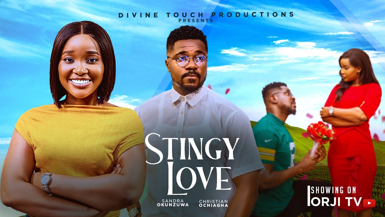 Read more about the article Stingy Love (2025) – Nollywood Movie