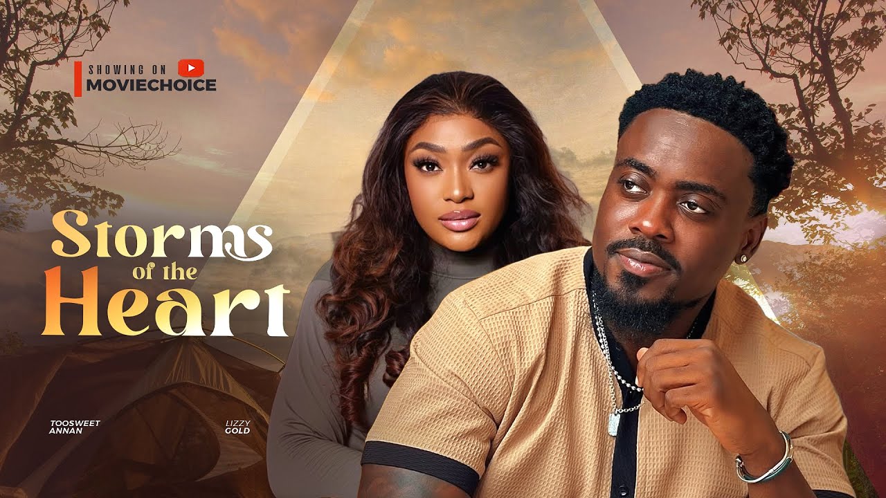 You are currently viewing Storms of the Heart (2025) – Nollywood Movie