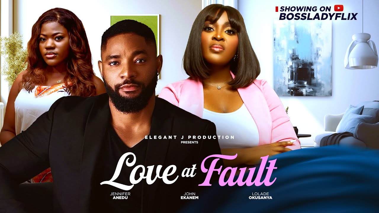 You are currently viewing Love At Fault (2025) – Nollywood Movie