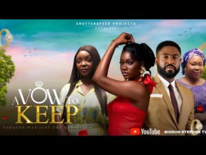 Read more about the article A Vow To Keep (2025) – Nollywood Movie