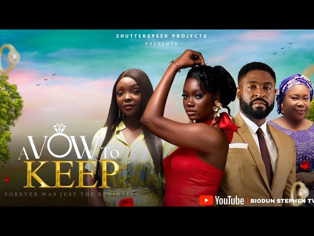 You are currently viewing A Vow To Keep (2025) – Nollywood Movie