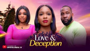 Read more about the article Love and Deception (2025) – Nollywood Movie