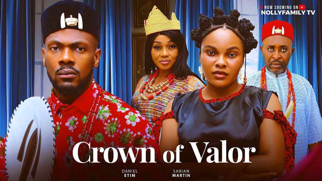 Read more about the article Crown of Valor (2025) – Nollywood Movie