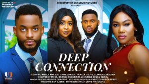 Read more about the article Deep Connection (2025) – Nollywood Movie