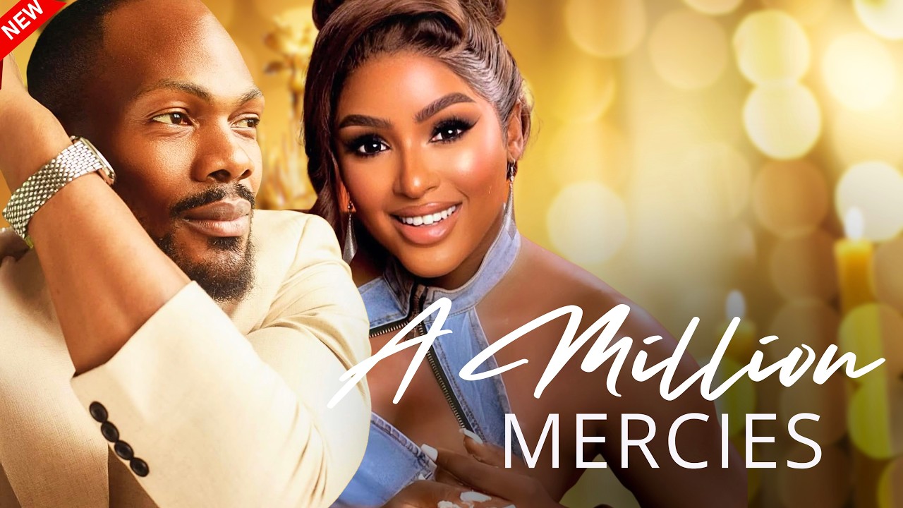 You are currently viewing A Million Mercies (2025) – Nollywood Movie