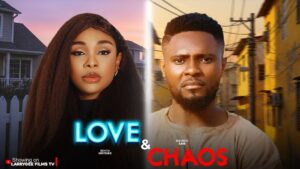 Read more about the article Love & Chaos (2025) – Nollywood Movie