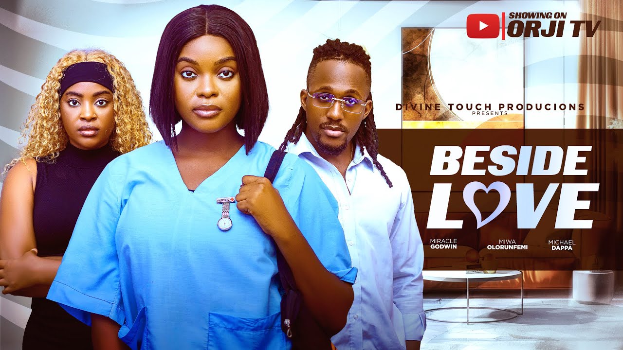 You are currently viewing Beside Love (2025) – Nollywood Movie