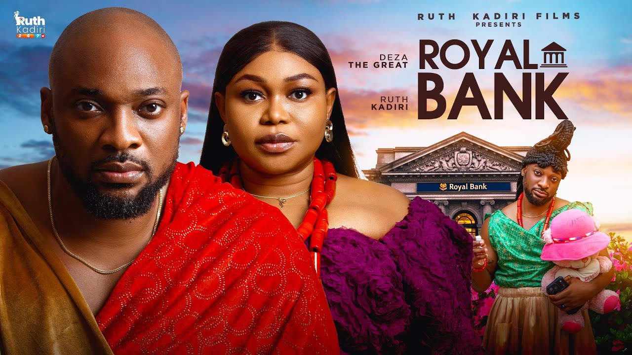 You are currently viewing Royal Bank (2025) – Nollywood Movie