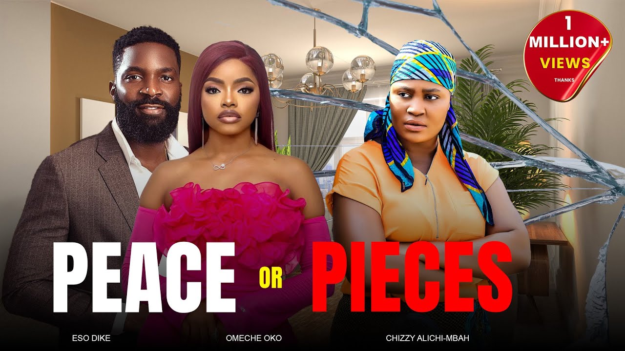 Read more about the article Peace or Pieces (2025) – Nollywood Movie