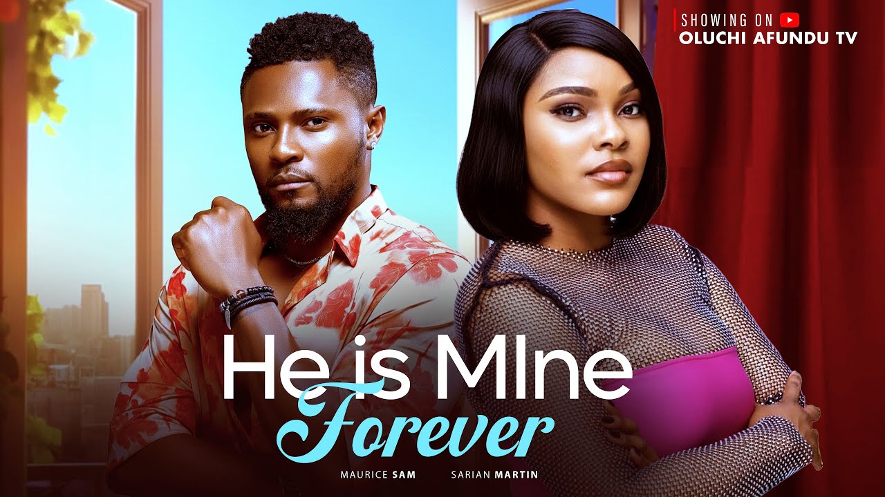 You are currently viewing He Is Mine (2025) – Nollywood Movie