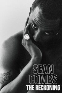 Read more about the article Sean Combs: The Reckoning Season 1 (Complete)
