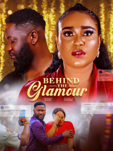 Read more about the article Behind The Glamour (2025) – Nollywood Movie Free Download