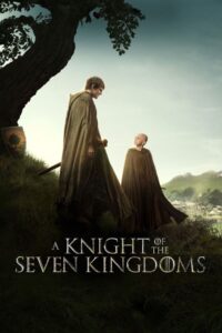 Read more about the article A Knight of the Seven Kingdoms Season 1 (Complete)