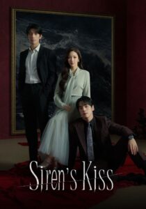 Read more about the article Siren’s Kiss Season 1 (Complete) | Korean Drama