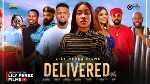 Read more about the article Delivered (2026) – Nollywood Movie