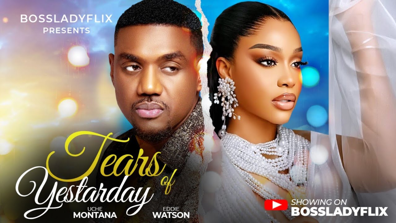 You are currently viewing Tears Of Yesterday (2026) – Nollywood Movie